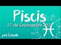 PISCIS Horóscopo de hoy 27 de Septiembre 2021