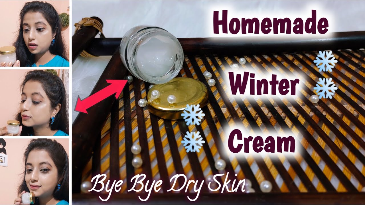 DIY Winter Cream | Homemade Winter Cream | Dry Skin Solution ...