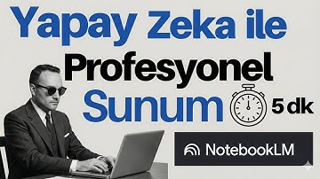 Yapay Zeka ile Dakikalar İçinde Sunum Hazırlayın: Google NotebookLM Rehberi