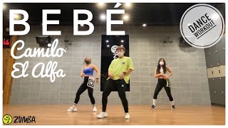 BEBÉ | Camilo & El Alfa | Ken | Easy Dance | DanceWorkout | Zumba®️ | Bachata , Salsa