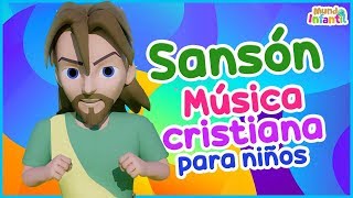 Sansón  | Música cristiana para niños  |  vídeos cristianos para niños