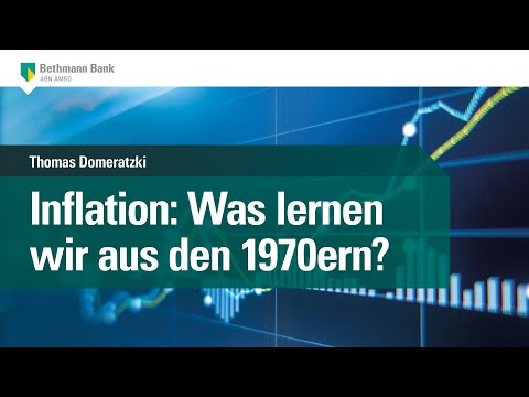 Bethmann Bank Marktausblick: Inflation - was lernen wir aus den 1970er-Jahren?