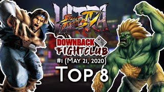 Downback Fightclub #1: Ultra Street Fighter 4 TOP 8 MATCHES FT PunkDAGOD, CastBlanka, Flaquito