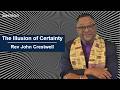 The Illusion Of Certainty 10 MAY 2026 