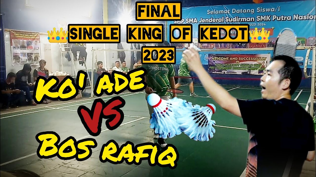 Ade Rifiq FINAL SINGLE KING OF KEDOT | KO'ADE VS BOS RAFIQ - YouTube