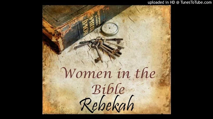 Rebekah (Genesis 24) - Women of the Bible Series (...