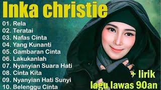 Inka Christie The Best  Lagu Lawas  Indonesia Tahun 80an  Rela   Inka Christie  Teratai