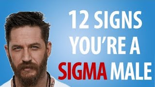 How to Identify a SIGMA MALE | 12 Personality Traits