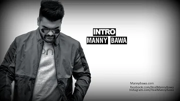 Intro 2019 || Manny Bawa || PUNJABI RAP