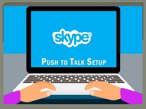 Video: Skype are push to talk?