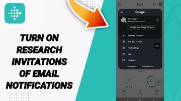 How To Turn On Research Invitations Of Email Notifications On Fitbit App 2025