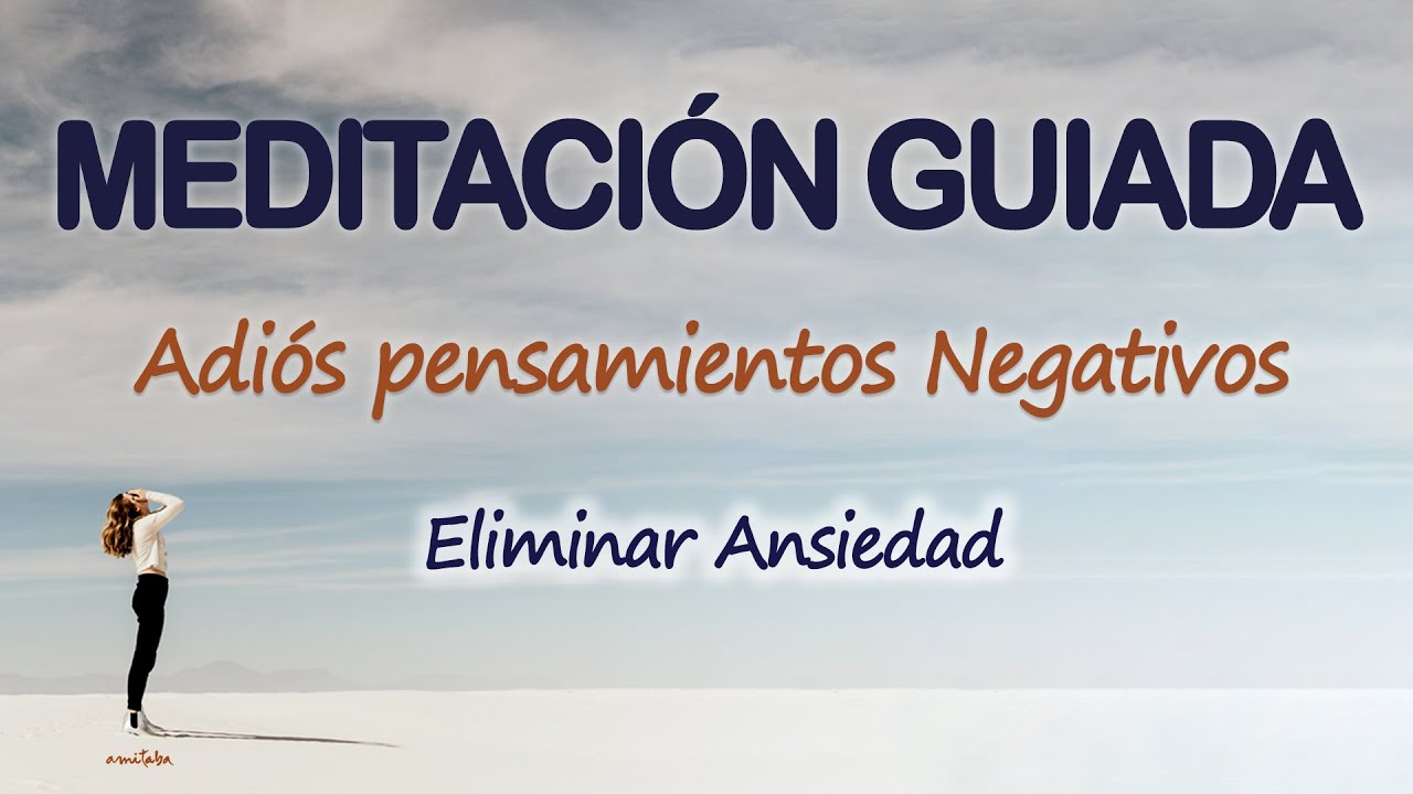 😴Meditación GUIADA para DORMIR y ELIMINAR PENSAMIENTOS NEGATIVOS ...