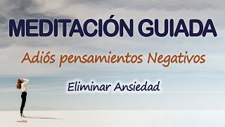 😴Meditación GUIADA para DORMIR y ELIMINAR PENSAMIENTOS NEGATIVOS | Adios ANSIEDAD NERVIOS ANGUSTIA