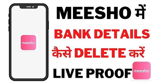 Meesho se apna Bank account  delete kaise kare |Meesho me account details kaise remove kare in hindi