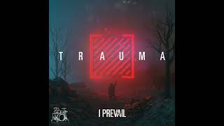 I Prevail  Let Me Be Sad drumless