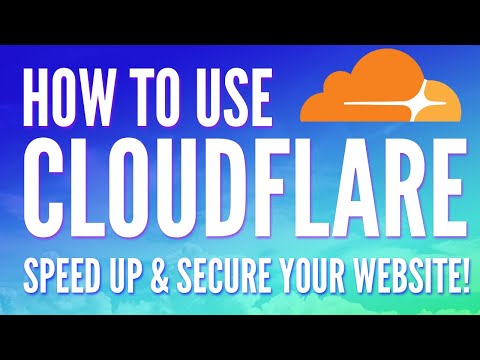 How to Use Cloudflare' to Speed up and Secure your Website! (Tutorial)