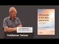DEIXANDO A ESCADA PARA TRÁS -  As raízes filosóficas da pedagogia Waldorf | Valdemar Setzer tradutor