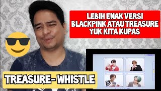 [KUPAS] WOW IT'S SO GOOD | TREASURE - WHISTLE | Reaction