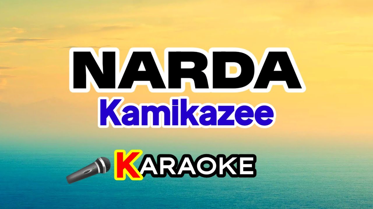 Narda – Kamikazee (Karaoke Version)