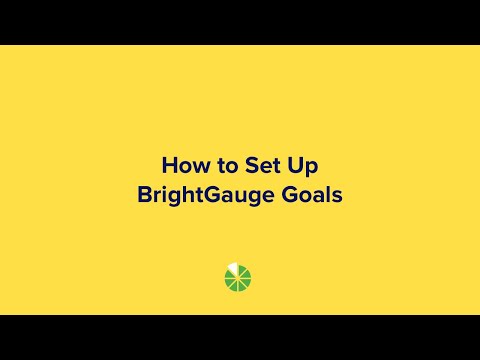 How to Set Up BrightGauge Goals