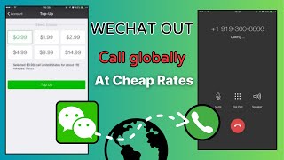 Wechat Out Call Anyone Globally At Cheap Rates
