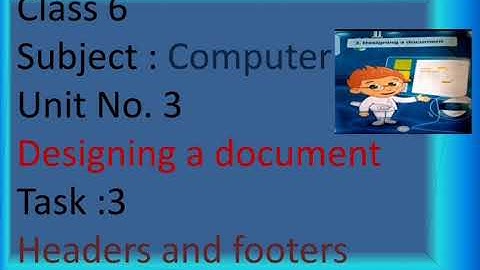 Computer Digital world book 5..Unit No:3﻿ Topic:Task No:3 "Headers and Footers" +  Explanation  of H