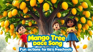 🌳💃Mango Tree Dance Song🥭👧👦 | Fun Actions for Kids & Preschoolers | Children Songs | Kids Rhymes