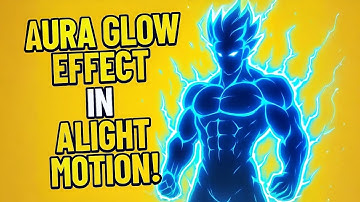 Viral Aura Glow Effect ✨ in Alight Motion – Smooth & Easy Tutorial 💯