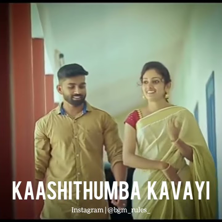 Kaashithumba kavayi song for whatsapp status