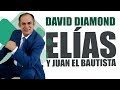 🔴 DAVID DIAMOND 2019  ELÍAS Y JUAN EL BAUTISTA #daviddiamond #daviddiamond2019