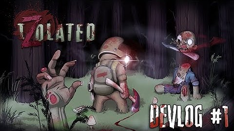 iZolated - DevLog №1