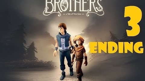 Brothers A Tale of Two Sons - Walkthrough Part 3 and Ending HD [No Commentary]