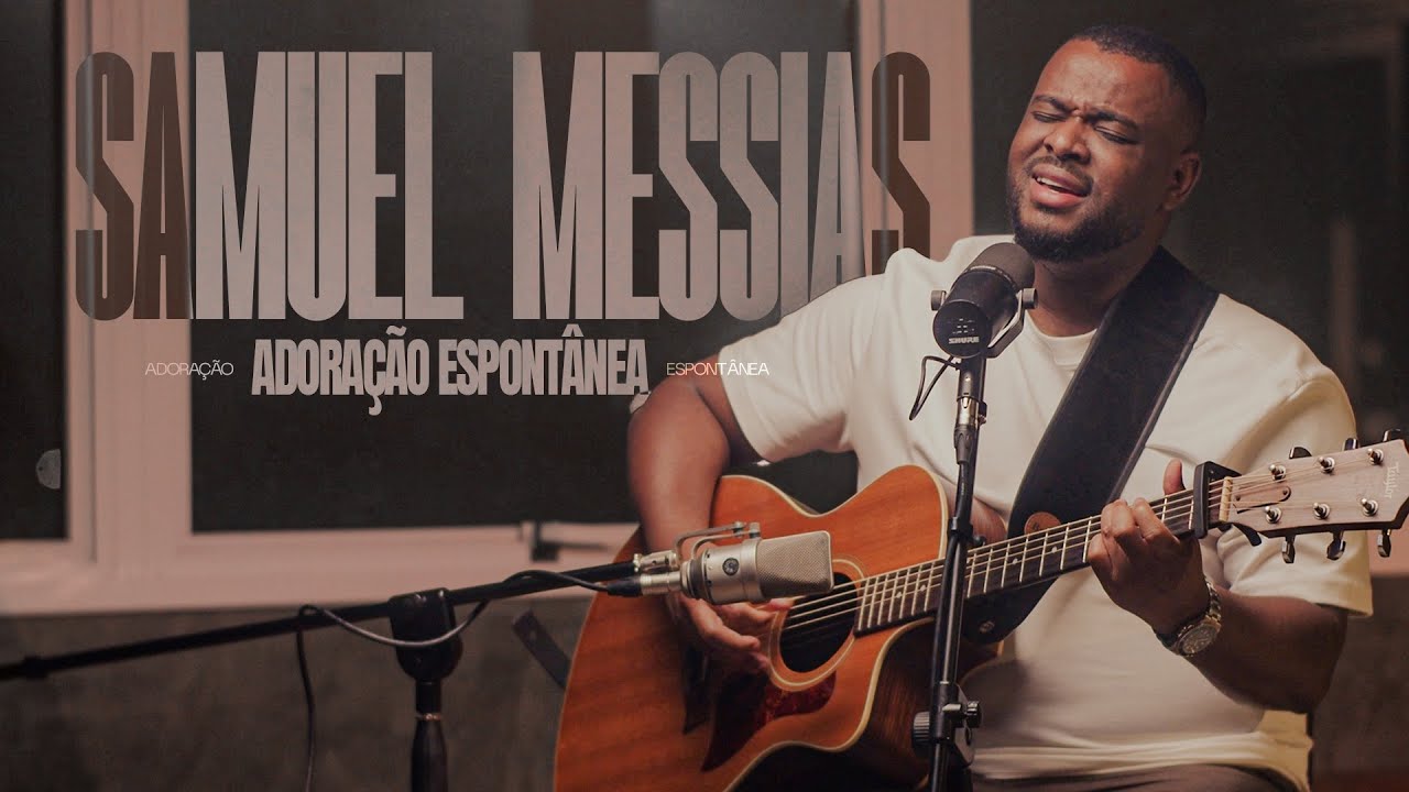 SAMUEL MESSIAS - ADORAรรO ESPONTรNEA