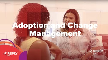 Adoption and Change Management