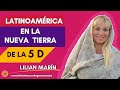   que  pasar con latinoamrica en la nueva tierra 5d