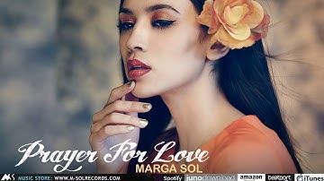 Marga Sol - Prayer for Love (Original Mix)