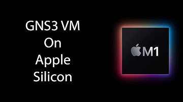 GNS3 VM ON APPLE SILICON!