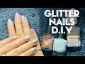 Easy Glitter Nails (DIY) | Nail Art Tutorial