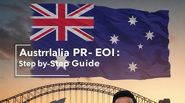 How To Submit Expression of Interest (EOI) For Australia Permanent Residence Step By Step Online