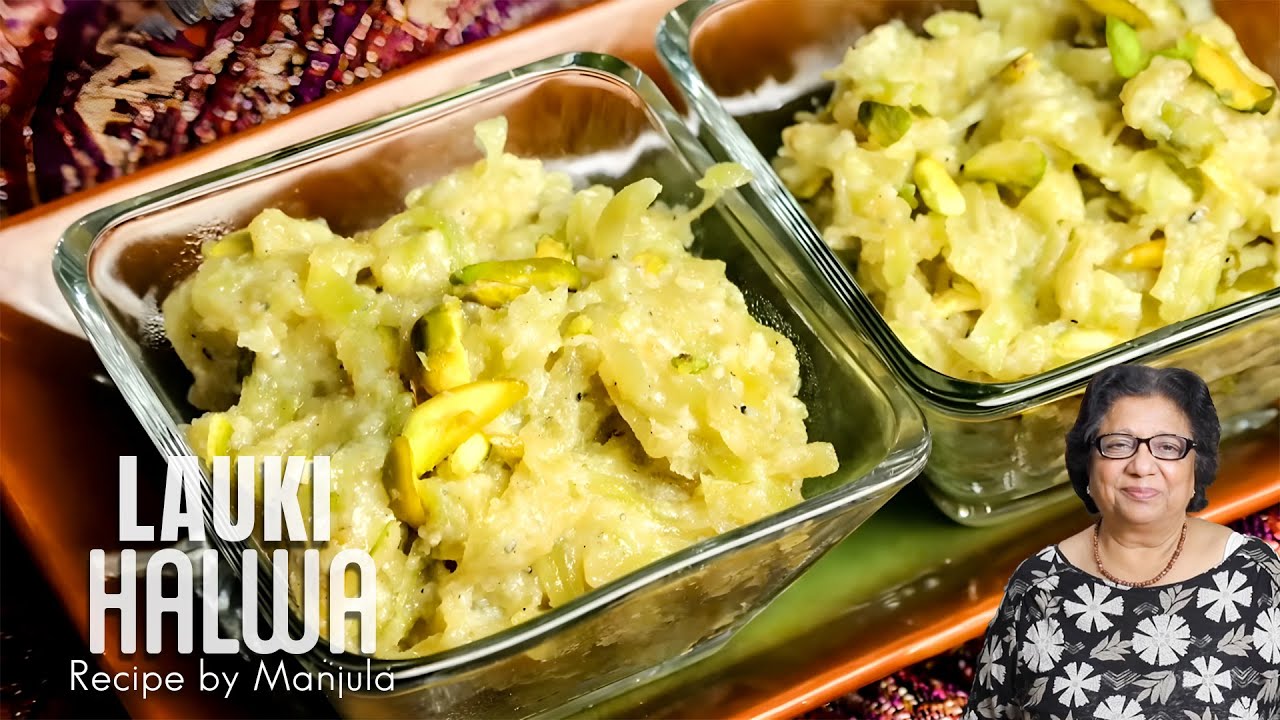 Lauki Bottle Gourd Halwa by Manjula YouTube