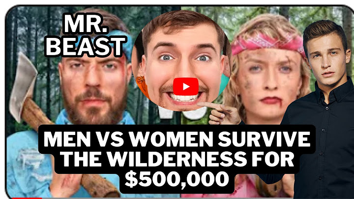 Men Vs Women Survive The Wilderness For $500,000