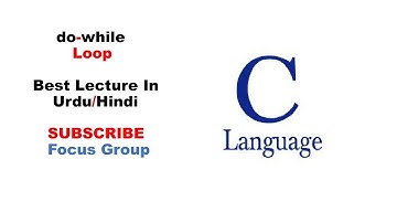 What is do-while Loop || type of loop || C Language || Lecture in Urdu/Hindi