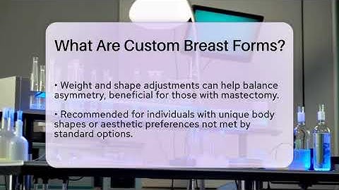 What Are Custom Breast Forms? - Inside Body Image