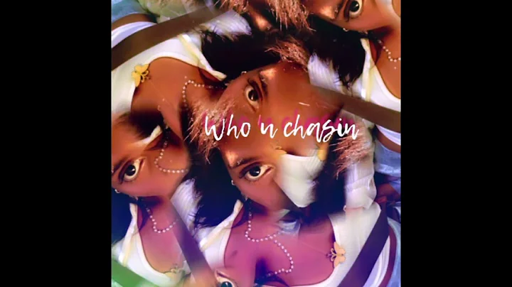 Who u chasin - Vivian Jimenez  (prod.LouXtwo)