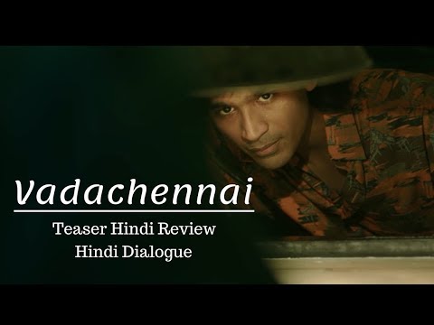 vada-chennai-tamil-movie-teaser-hindi-review-|-dialogue-translate-by-upcoming-south-hindi-dub-movies