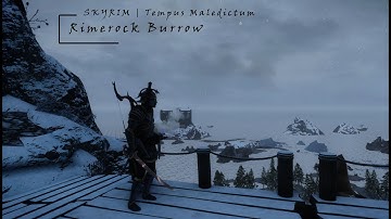 SKYRIM | Tempus Maledictum | Rimerock Burrow