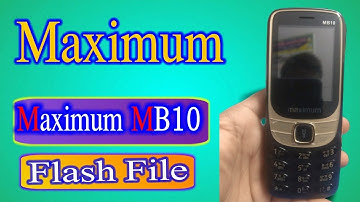 Maximum MB10 Flash File 100% Tested