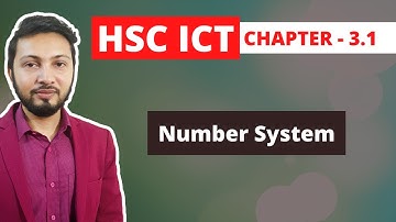 HSC ICT Chapter 3 Number System | Part 01 | Positional and Non-positional Number System