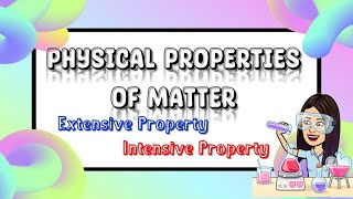 Physical Properties of Matter | Intensive and Extensive | Matter | Science |  Teacher Beth Class TV