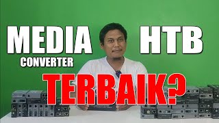 Download Lagu Media Converter FO / HTB Fiber Optik Terbaik  Merek Apa ya? MP3
